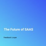 Feedback Loupe