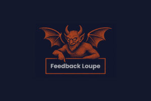 feedback-loupe