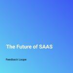 Feedback Loupe
